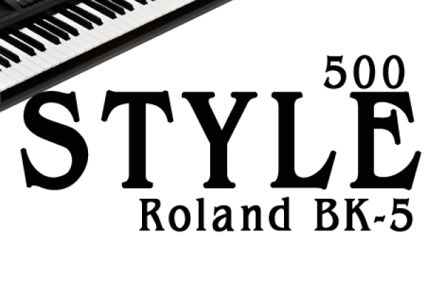 500 style dành cho đàn organ Roland BK-5